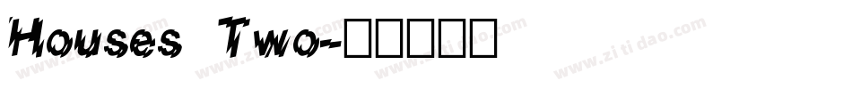Houses Two字体转换